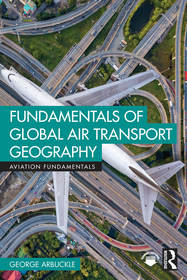 Fundamentals of Global Air Transport Geography