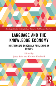 Language and the Knowledge Economy: Multilingual Scholarly Publishing in Europe