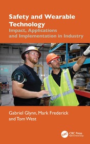 Safety and Wearable Technology: Impact, Applications, and Implementation in Industry