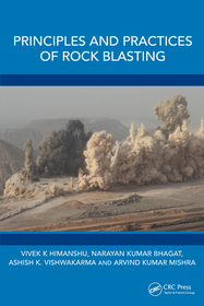 Principles and Practices of Rock Blasting Principles and Practices of Rock Blasting