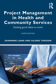 Project Management in Health and Community Services: A contemporary guide to practice