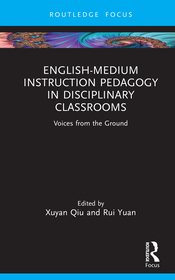 English-Medium Instruction Pedagogy in Disciplinary Classrooms: Voices from the Ground