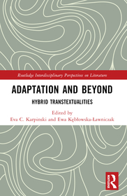 Adaptation and Beyond: Hybrid Transtextualities