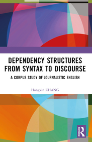 Dependency Structures from Syntax to Discourse: A Corpus Study of Journalistic English