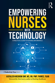 Empowering Nurses with Technology: A Practical Guide to Nurse Informatics