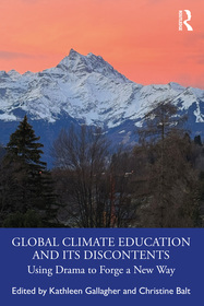 Global Climate Education and Its Discontents: Using Drama to Forge a New Way