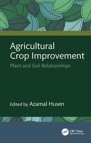 Agricultural Crop Improvement: Plant and Soil Relationships