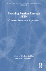 Teaching Russian Through STEM: Contexts, Tools, and Approaches