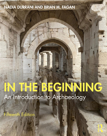 In the Beginning: An Introduction to Archaeology