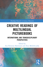 Creative Readings of Multilingual Picturebooks: International and Transdisciplinary Perspectives