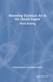 Mastering Technical Art in Unreal Engine: World Building