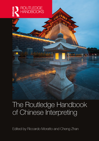 The Routledge Handbook of Chinese Interpreting