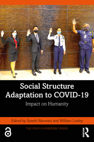 Social Structure Adaptation to COVID-19: Impact on Humanity