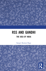 RSS and Gandhi: The Idea of India RSS and Gandhi: The Idea of India