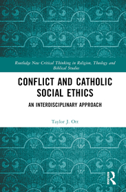 Conflict and Catholic Social Ethics: An Interdisciplinary Approach