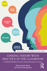 Linking Theory with Practice in the Classroom: A Hybrid Model of Lesson Study Research in Action