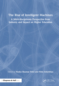 The Rise of Intelligent Machines: A Multi-disciplinary Perspective from Industry and Impact on Higher Education