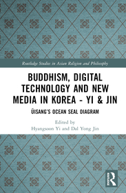 Buddhism, Digital Technology and New Media in Korea: ?isang?s Ocean Seal Diagram