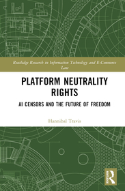 Platform Neutrality Rights: AI Censors and the Future of Freedom