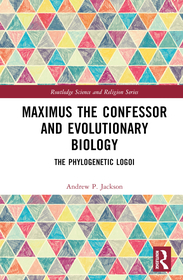 Maximus the Confessor and Evolutionary Biology: The Phylogenetic Logoi