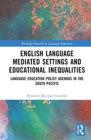 English Language-Mediated Settings and Educational Inequalities: Language Education Policy Agendas in the South Pacific