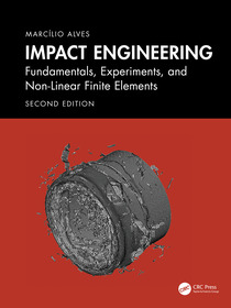 Impact Engineering: Fundamentals, Experiments, Nonlinear Finite Elements