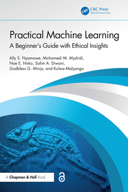 Practical Machine Learning: A Beginner's Guide with Ethical Insights