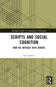 Scripts and Social Cognition: How We Interact with Others