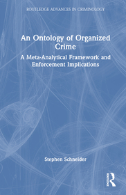 An Ontology of Organized Crime: A Meta-Analytical Framework and Enforcement Implications