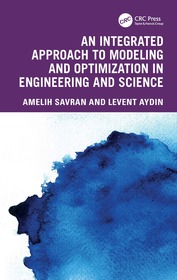 An Integrated Approach to Modeling and Optimization in Engineering and Science