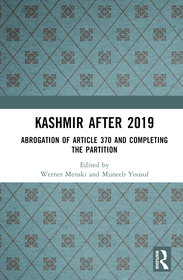 Kashmir after 2019: Abrogation of Article 370 and Completing the Partition