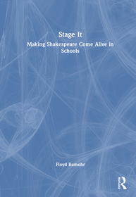 Stage It: Making Shakespeare Come Alive in Schools