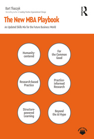 The New MBA Playbook: An Updated Skills Mix for the Future Business World