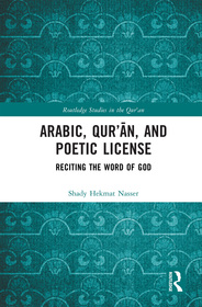 Arabic, Qur??n, and Poetic License: Reciting the Word of God