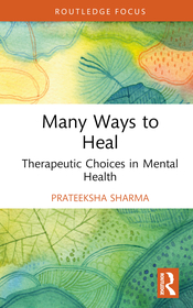 Many Ways to Heal: Therapeutic Choices in Mental Health