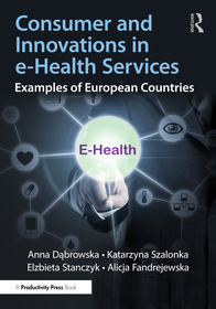 Consumer and Innovations in e-Health Services: Examples of European Countries Consumer and Innovations in e-Health Services: Examples of European Countries