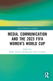 Media, Communication and the 2023 FIFA Women?s World Cup