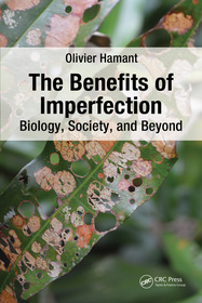 The Benefits of Imperfection: Biology, Society, and Beyond