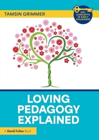 Loving Pedagogy Explained