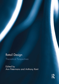 Retail Design: Theoretical Perspectives