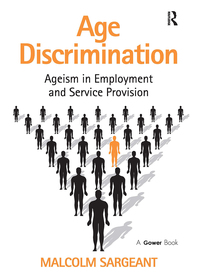 Age Discrimination: Ageism in Employment and Service Provision