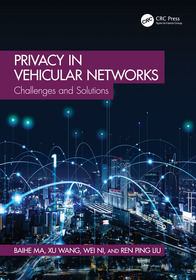 Privacy in Vehicular Networks: Challenges and Solutions Privacy in Vehicular Networks: Challenges and Solutions