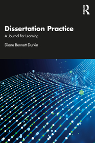 Dissertation Practice: A Journal for Learning