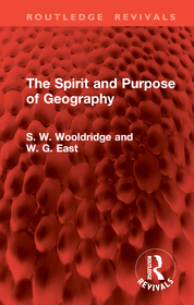 The Spirit and Purpose of Geography The Spirit and Purpose of Geography