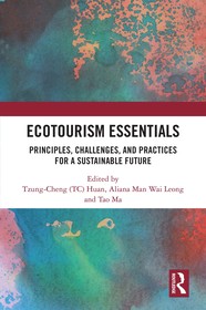 Ecotourism Essentials: Principles, Challenges, and Practices for a Sustainable Future Ecotourism Essentials: Principles, Challenges, and Practices for a Sustainable Future