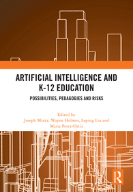 Artificial Intelligence and K-12 Education: Possibilities, Pedagogies and Risks