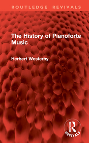 The History of Pianoforte Music