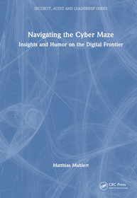 Navigating the Cyber Maze: Insights and Humor on the Digital Frontier