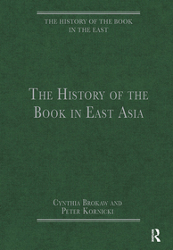 The History of the Book in East Asia