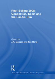 Post-Beijing 2008: Geopolitics, Sport and the Pacific Rim